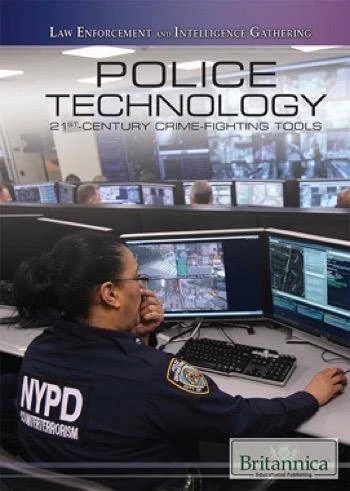 Police Technology (21st-Century Crime-Fighting Tools) by Glen C. Forrest, 9781508103790