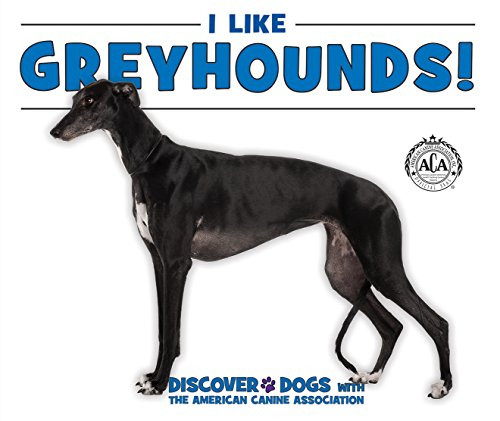 I Like Greyhounds! by Linda Bozzo, 9780766086401