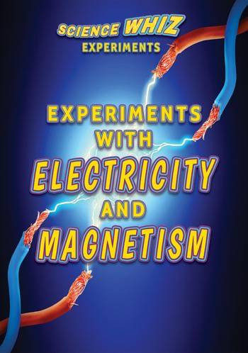 Experiments with Electricity and Magnetism - 9780766086784 by Robert Gardner, 9780766086784