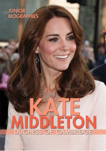 Kate Middleton (Duchess of Cambridge) - 9780766087811 by Portia Summers, 9780766087811