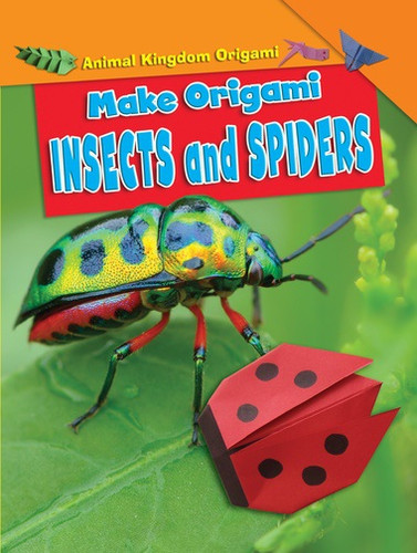 Make Origami Insects and Spiders - 9781499433487 by Ruth Owen, 9781499433487