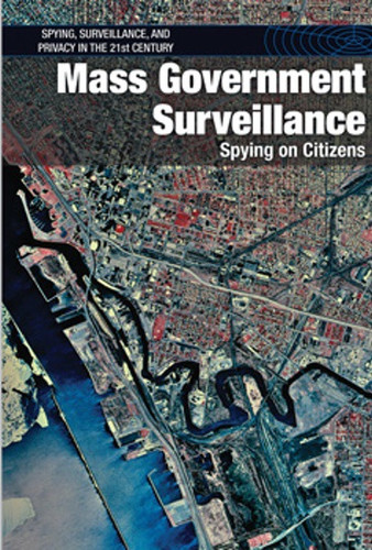 Mass Government Surveillance (Spying on Citizens) by Andrew Coddington, 9781502626721