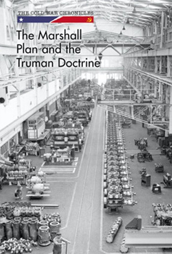 The Marshall Plan and the Truman Doctrine by George Capaccio, 9781502627315 The Marshall Plan and the Truman Doctrine by George Capaccio, 9781502627315
