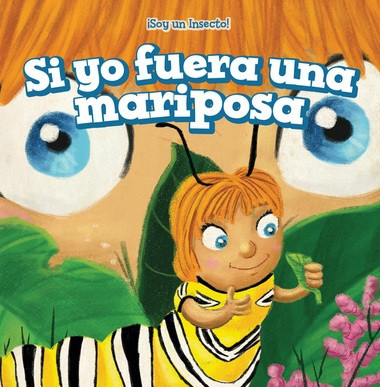 Si yo fuera una mariposa (If I Were a Butterfly) - 9781508156901 by Bree Pavone, Alberto Jiménez, 9781508156901