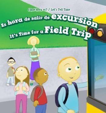 Es hora de salir de excursión / It's Time for a Field Trip by Gabriel Merrick, Alberto Jiménez, 9781508157021