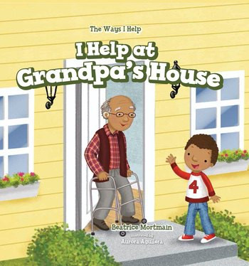 I Help at Grandpa's House - 9781508157373 by Beatrice Mortmain, Aurora Aguilera, 9781508157373