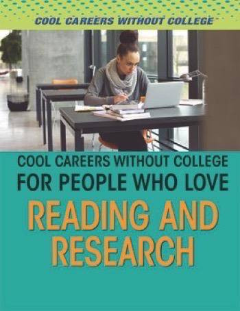 Cool Careers Without College for People Who Love Reading and Research by Rebecca T. Klein, Janelle Asselin, 9781508175421