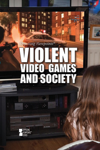Violent Video Games and Society by Gloria G. Adams, 9781534500556