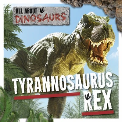 Tyrannosaurus Rex - 9781534521780 by Amy Allatson, 9781534521780