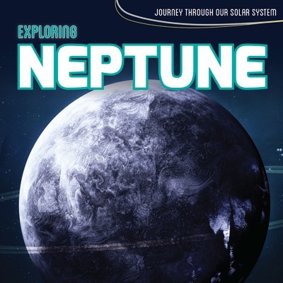 Exploring Neptune - 9781534522831 by Emma Jones, 9781534522831