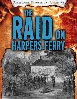 The Raid on Harpers Ferry by Ellis Roxburgh, 9781538207666