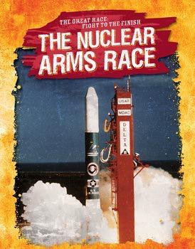 The Nuclear Arms Race - 9781538208243 by Jennifer Mason, 9781538208243