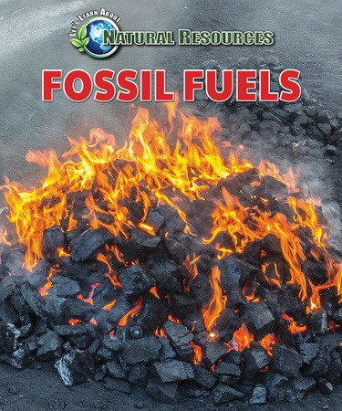 Fossil Fuels - 9780766091511 by Jill Sherman, 9780766091511