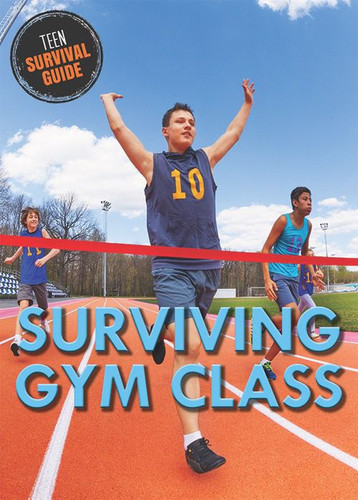 Surviving Gym Class by John A. Torres, 9780766091900