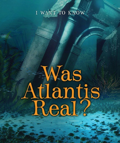 Was Atlantis Real? by Portia Summers, 9780766092013