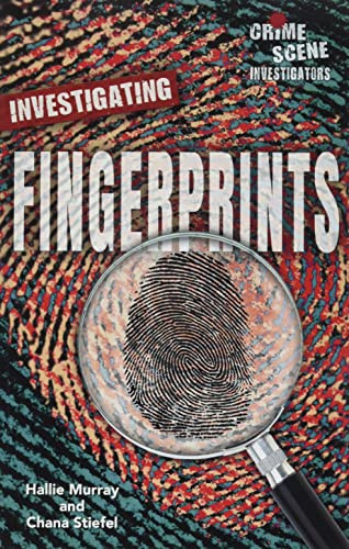 Investigating Fingerprints - 9780766095458 by Hallie Murray, Chana Stiefel, 9780766095458
