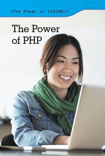 The Power of PHP by Grace Murphy, 9781502629463