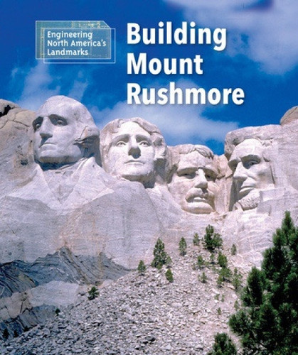 Building Mount Rushmore - 9781502629548 by Alicia Z. Klepeis