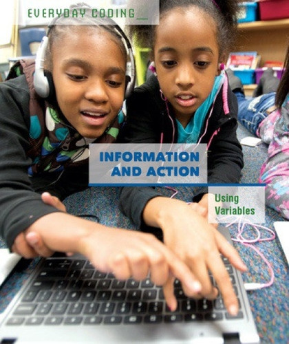 Information and Action (Using Variables) - 9781502629975 by Derek L. Miller
