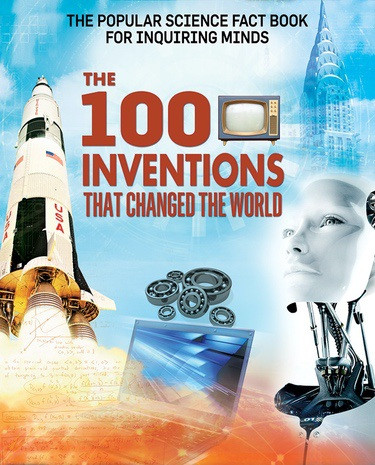 The 100 Inventions That Changed the World by Matthew Elkin, 9781502632913