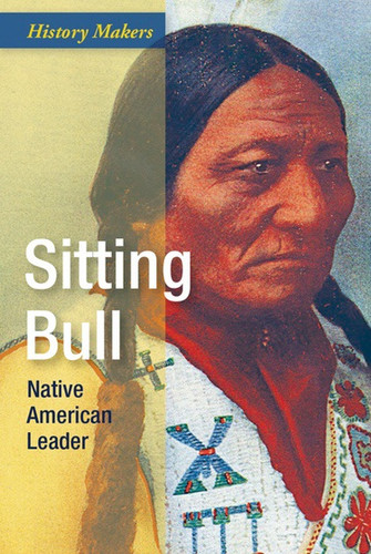 Sitting Bull (Native American Leader) by Brett Griffin, 9781502632937