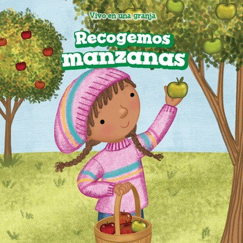 Recogemos manzanas (We Pick Apples) - 9781508163268 by Gabriel Merrick, Eida de la Vega, 9781508163268