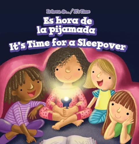 Es hora de la pijamada / It's Time for a Sleepover (Bilingual Edition) by Jennifer Brown, Charlotte Bockman, 9781508163619