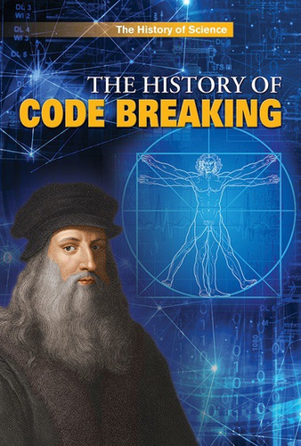 The History of Code Breaking by Nigel Cawthorne, 9781508177043