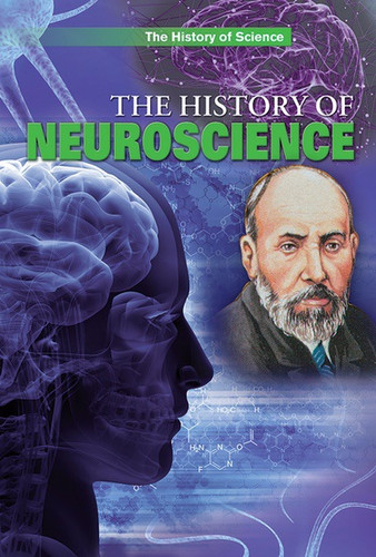 The History of Neuroscience by Anne Rooney, 9781508177050