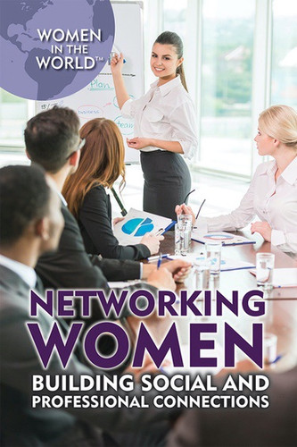 Networking Women (Building Social and Professional Connections) - 9781508177241 by Lena Koya, Heather Moore Niver, 9781508177241