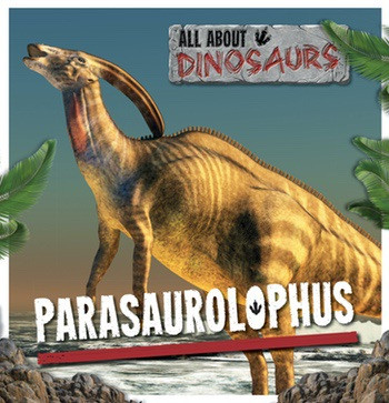 Parasaurolophus - 9781534523548 by Mike Clark, 9781534523548