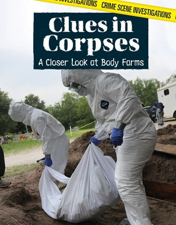 Clues in Corpses (A Closer Look at Body Farms) by Sophie Washburne, 9781534561724