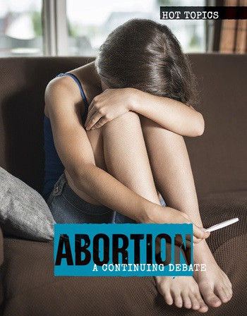 Abortion (A Continuing Debate) - 9781534562882 by Meghan Green, 9781534562882