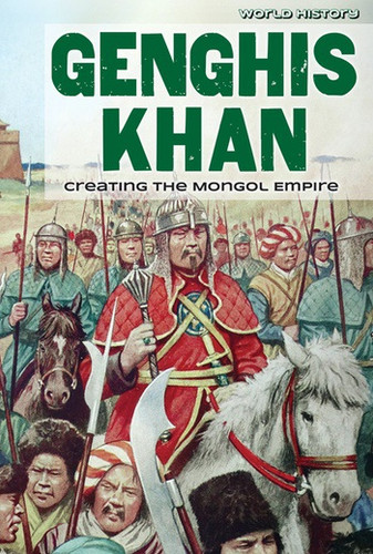 Genghis Khan (Creating the Mongol Empire) - 9781534563070 by Barbara M. Linde, 9781534563070