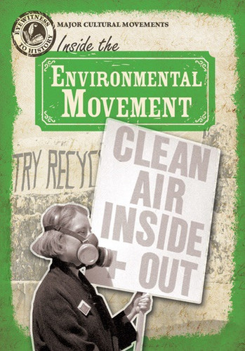 Inside the Environmental Movement by Janey Levy, 9781538211571