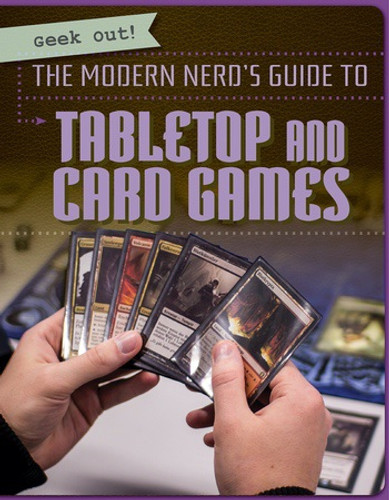 The Modern Nerd's Guide to Tabletop and Card Games - 9781538212202 by Jill Keppeler, 9781538212202