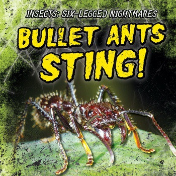 Bullet Ants Sting! - 9781538212578 by Melissa Raé Shofner, 9781538212578