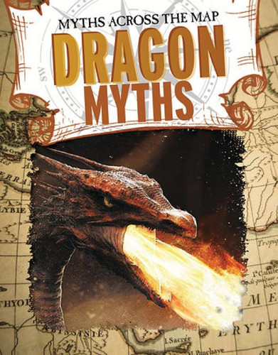 Dragon Myths - 9781538214411 by Jennifer Mason