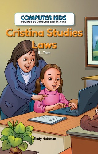 Cristina Studies Laws (If...Then) by Mindy Huffman, 9781538323915