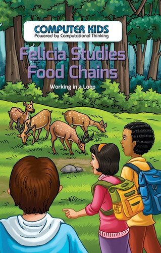Felicia Studies Food Chains (Working in a Loop) by Elizabeth Krajnik, 9781538323946