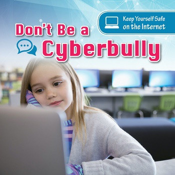 Don't Be a Cyberbully - 9781538325032 by Anthony Ardely, 9781538325032