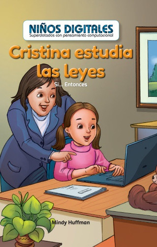 Cristina estudia las leyes: Si...Entonces (Cristina Studies Law: If...Then) by Mindy Huffman, 9781538328705