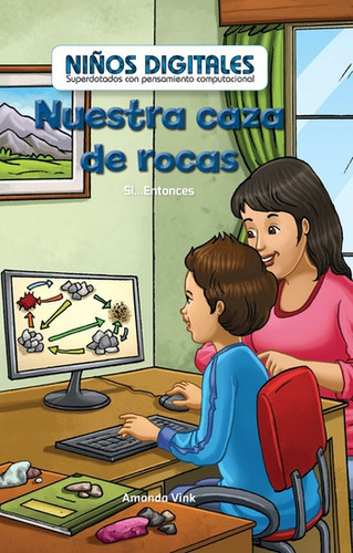 Nuestra caza de rocas: Si...Entonces (Our Rock Hunt: If...Then) by Amanda Vink, 9781538329184
