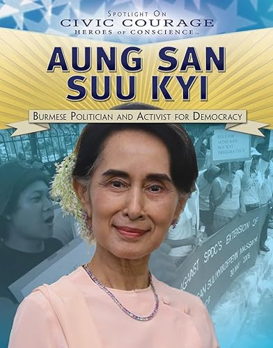 Aung San Suu Kyi (Burmese Politician and Activist for Democracy) - 9781538380727 by Alexis Burling, 9781538380727