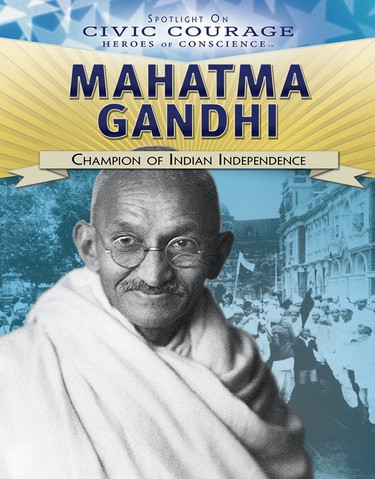 Mahatma Gandhi (Champion of Indian Independence) - 9781538380864 by Monique Vescia, 9781538380864