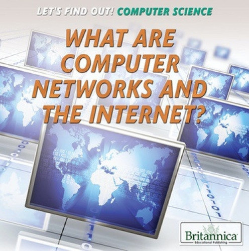 What Are Computer Networks and the Internet? - 9781680488456 by Jennifer Reed