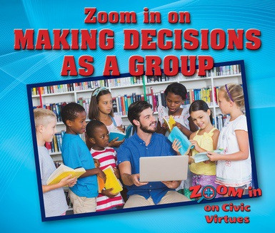 Zoom in on Making Decisions as a Group - 9780766097766 by Rita Santos, 9780766097766