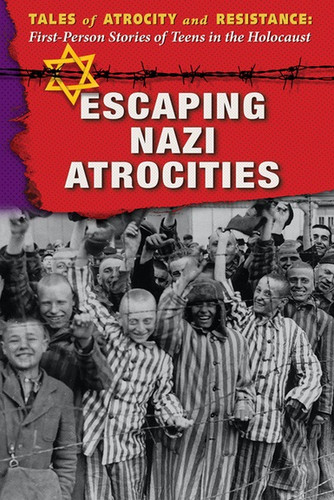 Escaping Nazi Atrocities by Hallie Murray, Linda Jacobs Altman, 9780766098275