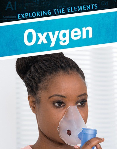 Oxygen - 9780766099241 by Avery Elizabeth Hurt, 9780766099241