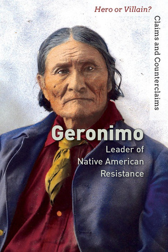 Geronimo (Leader of Native American Resistance) - 9781502635341 by Jeri Freedman, 9781502635341
